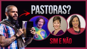 Afronta à Bíblia ou Avanço na Liderança Feminina Anderson Silva comenta sobre Valnice Milhomens, Joyce Meyer e Ezenete Rodrigues como pastoras